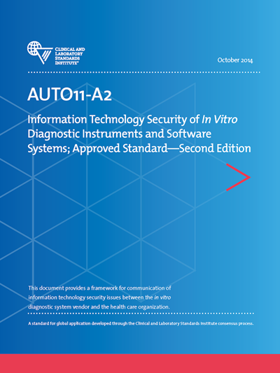 Information Technology Security of In Vitro Diagnostic Instruments and Software Systems, 2nd Edition