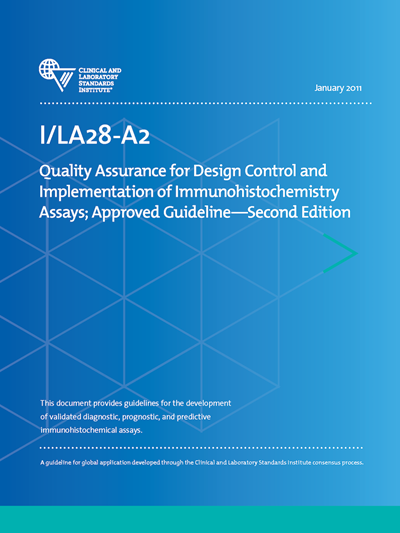 Quality Assurance for Design Control and Implementation of Immunohistochemistry Assays, 2nd Edition