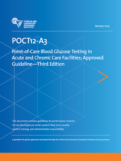 Point-of-Care Blood Glucose Testing in Acute and Chronic Care Facilities, 3rd Edition