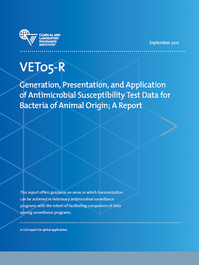 Generation, Presentation, and Application of Antimicrobial Susceptibility Test Data for Bacteria of Animal Origin, 1st Edition