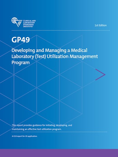 Developing and Managing a Medical Laboratory (Test) Utilization Management Program, 1st Edition