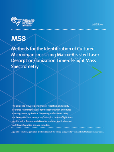 Methods for the Identification of Cultured Microorganisms Using Matrix-Assisted Laser Desorption/Ionization Time-of-Flight Mass Spectrometry, 1st Edition