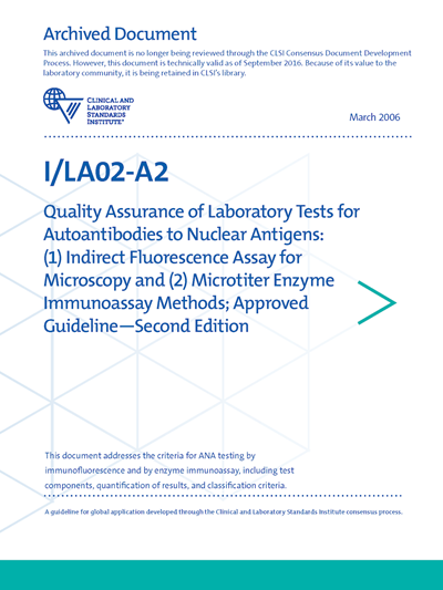Quality Assurance of Laboratory Tests for Autoantibodies to Nuclear Antigens: (1) Indirect Fluorescence Assay for Microscopy and (2) Microtiter Enzyme Immunoassay Methods, 2nd Edition
