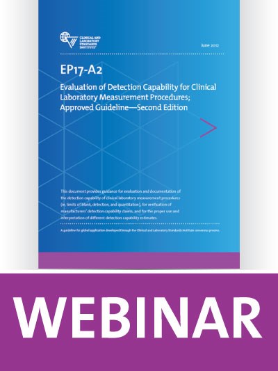 EP17 Overview: Evaluation of Detection Capability for Clinical Laboratory Measurement Procedures