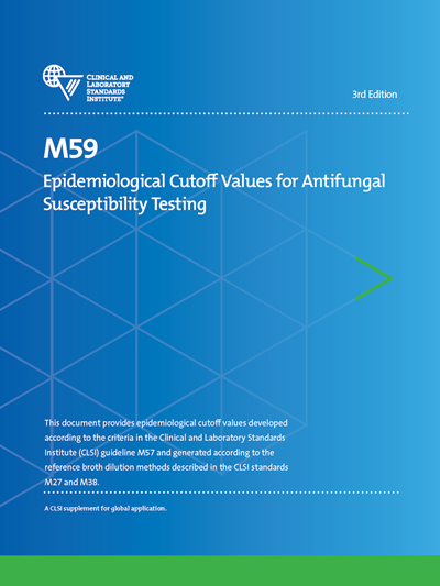 Epidemiological Cutoff Values for Antifungal Susceptibility Testing, 3rd Edition