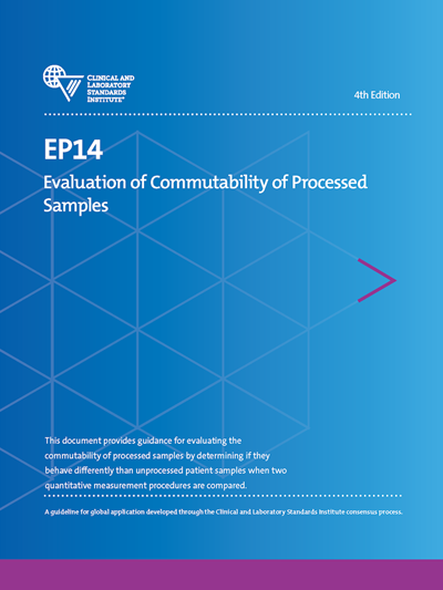 Evaluation of Commutability of Processed Samples, 4th Edition