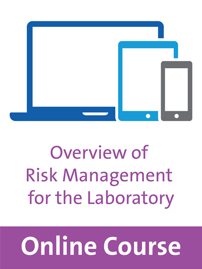 Overview of Risk Management for the Laboratory