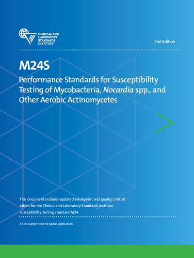 Performance Standards for Susceptibility Testing of Mycobacteria, Nocardia spp., and Other Aerobic Actinomycetes, 2nd Edition
